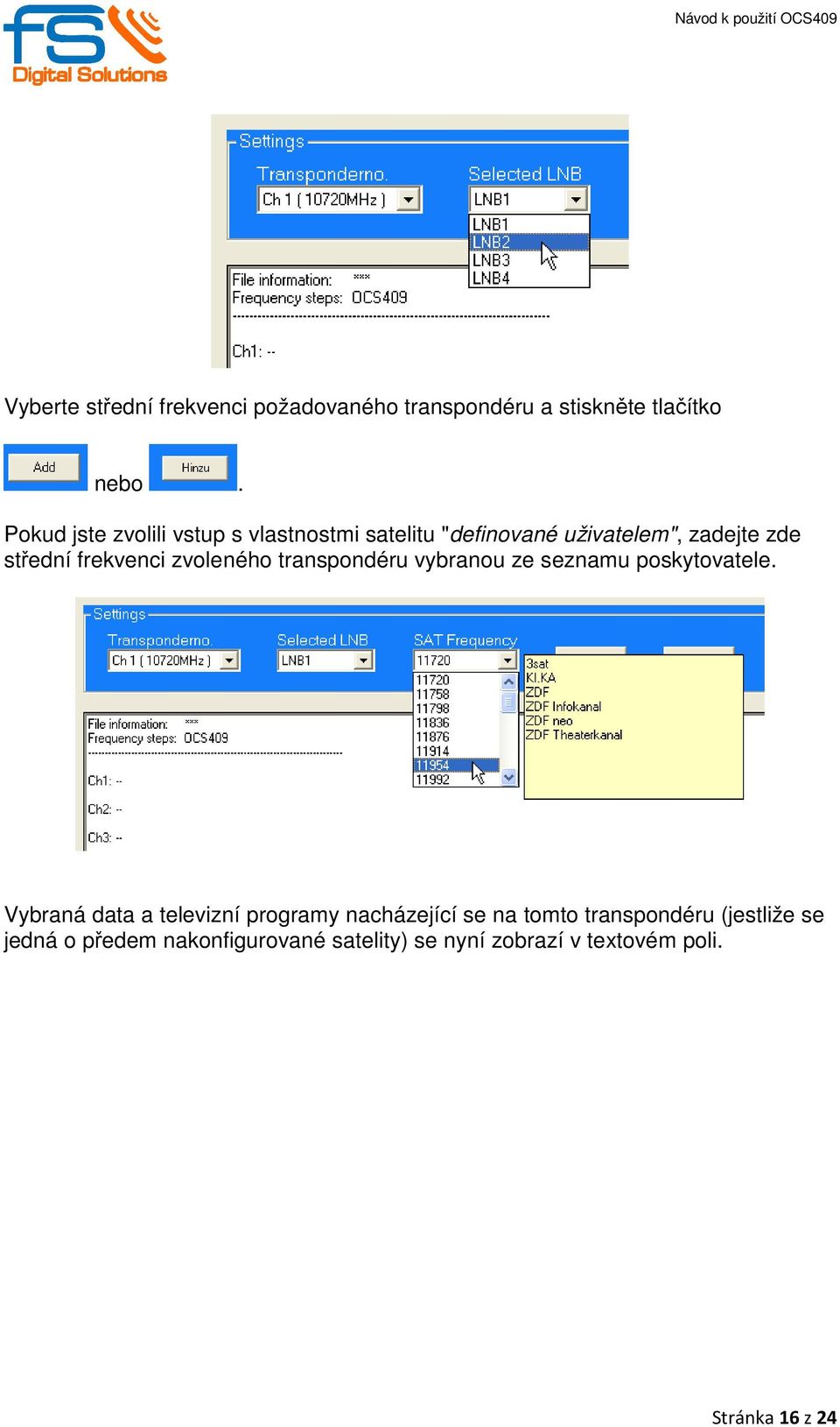 zvoleného transpondéru vybranou ze seznamu poskytovatele.