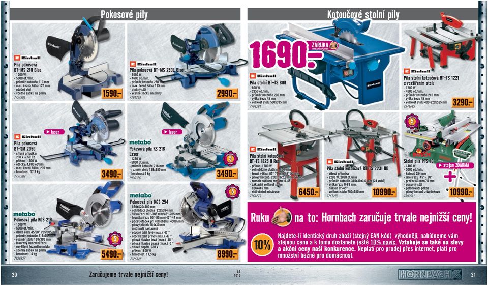 řezná šířka 115 mm - otočný stůl - včetně sáčku na piliny 7761269 laser Pila pokosová BT-SM 2050 - síťová přípojka: 230 V ~ 50 Hz - příkon: 1,700 W - otáčky: 4,800 ot/min - max.