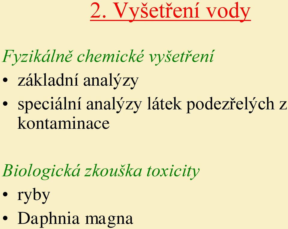 analýzy látek podezřelých z kontaminace