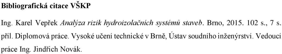 Vysoké učení technické v Brně, Ústav soudního