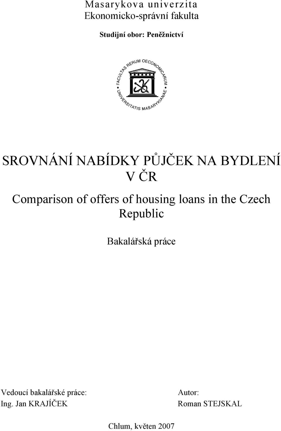 offers of housing loans in the Czech Republic Bakalářská práce