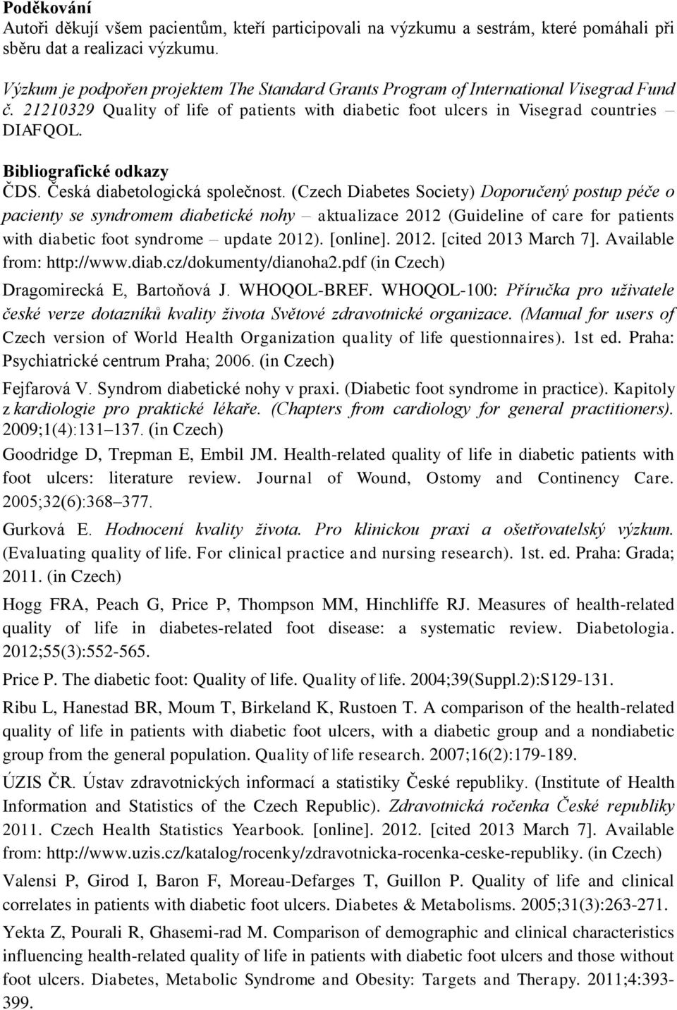 Bibliografické odkazy ČDS. Česká diabetologická společnost.