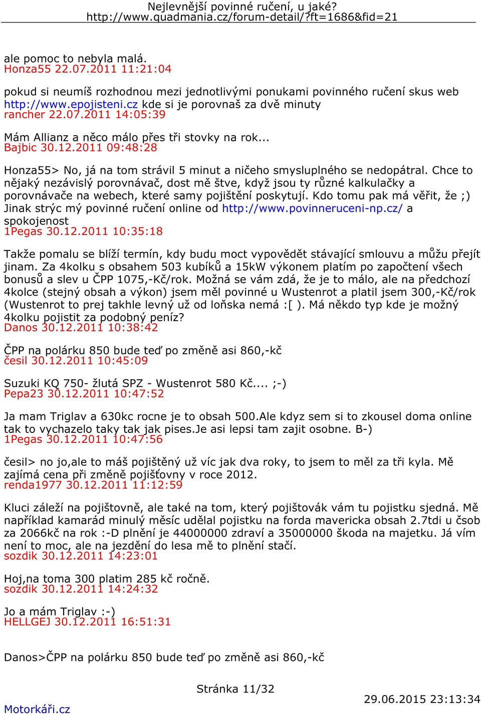 2011 09:48:28 Honza55> No, já na tom strávil 5 minut a ničeho smysluplného se nedopátral.