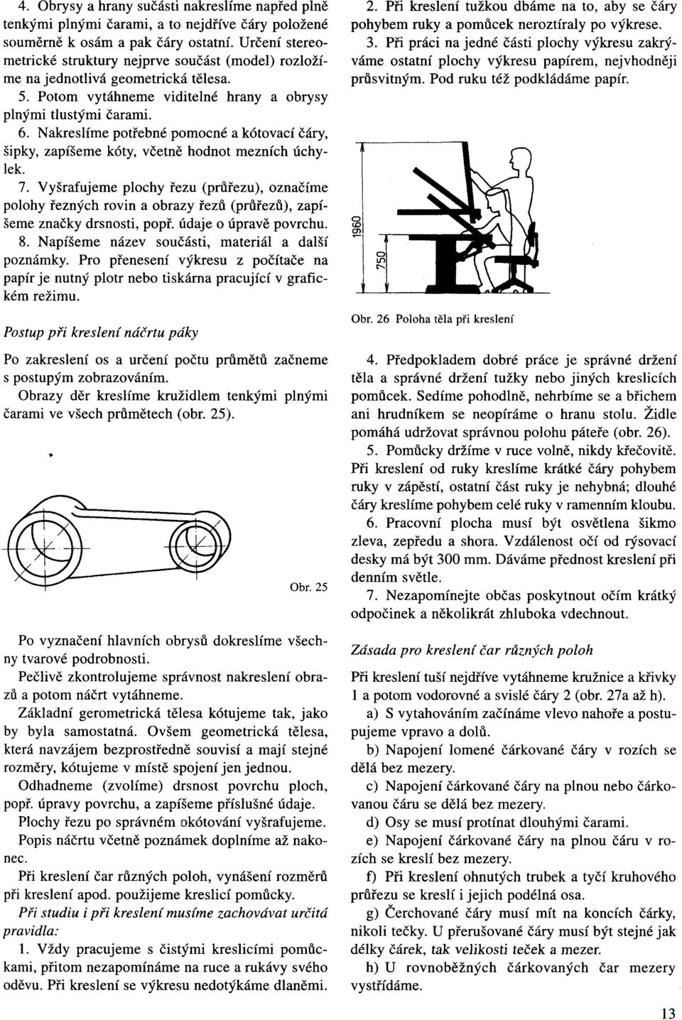 Nakreslime potrebne pomocne a k6tovaci cary, sipky, zapiseme k6ty, vcetne hodnot meznich uchylek. 7.