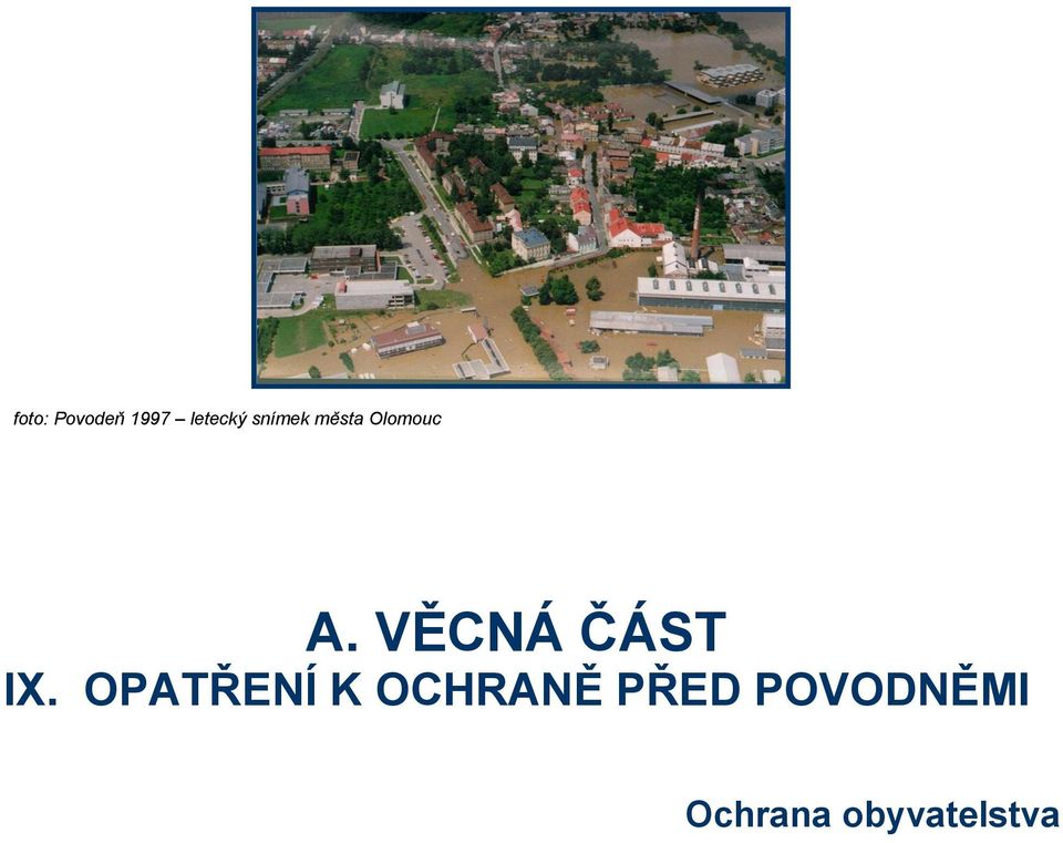 Olomouc A. VĚCNÁ ČÁST IX.