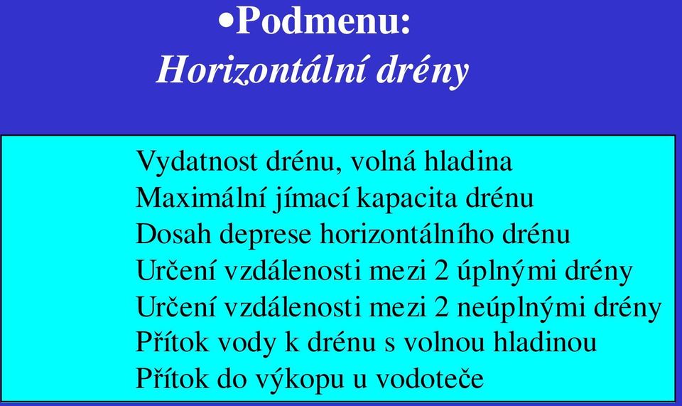 vzdálenosti mezi 2 úplnými drény Určení vzdálenosti mezi 2 neúplnými