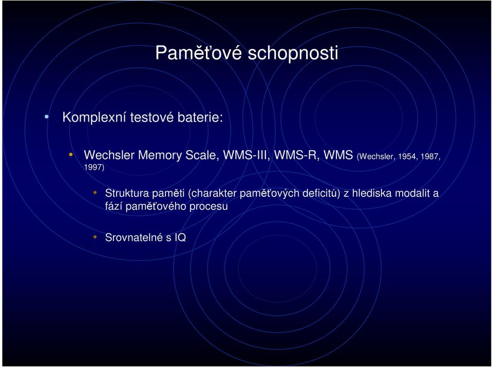 1997) Struktura paměti (charakter paměťových deficitů) z