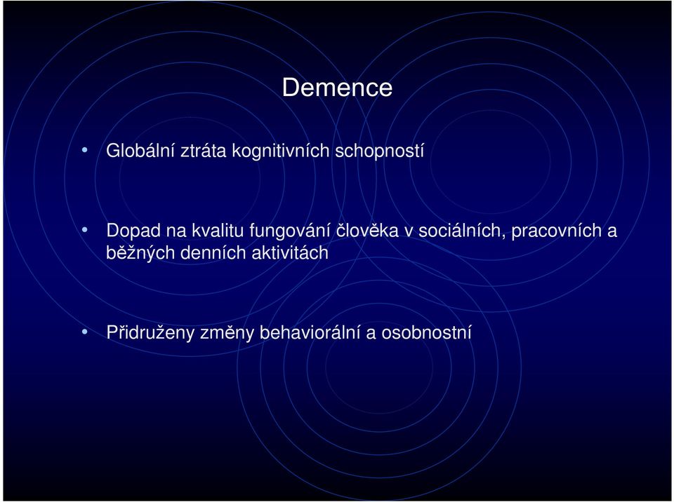 v sociálních, pracovních a běžných denních