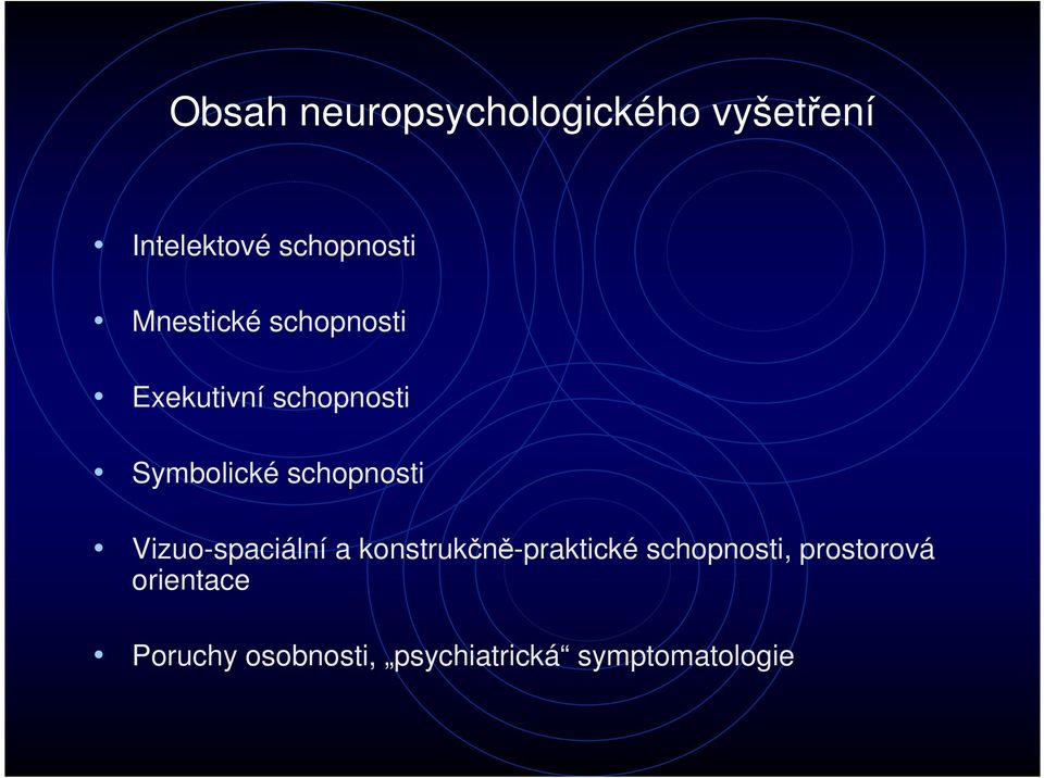 schopnosti Vizuo-spaciální a konstrukčně-praktické