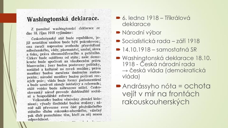 1918 samostatná SR Washingtonská deklarace 18.10.