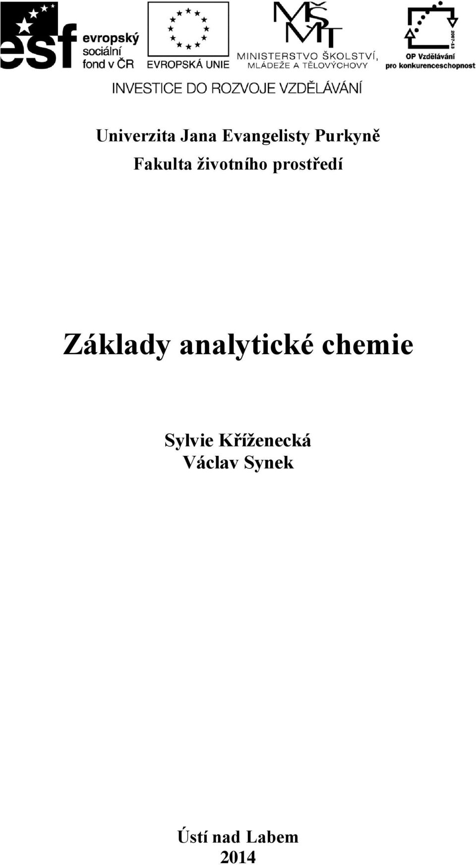 prostředí Základy analytické