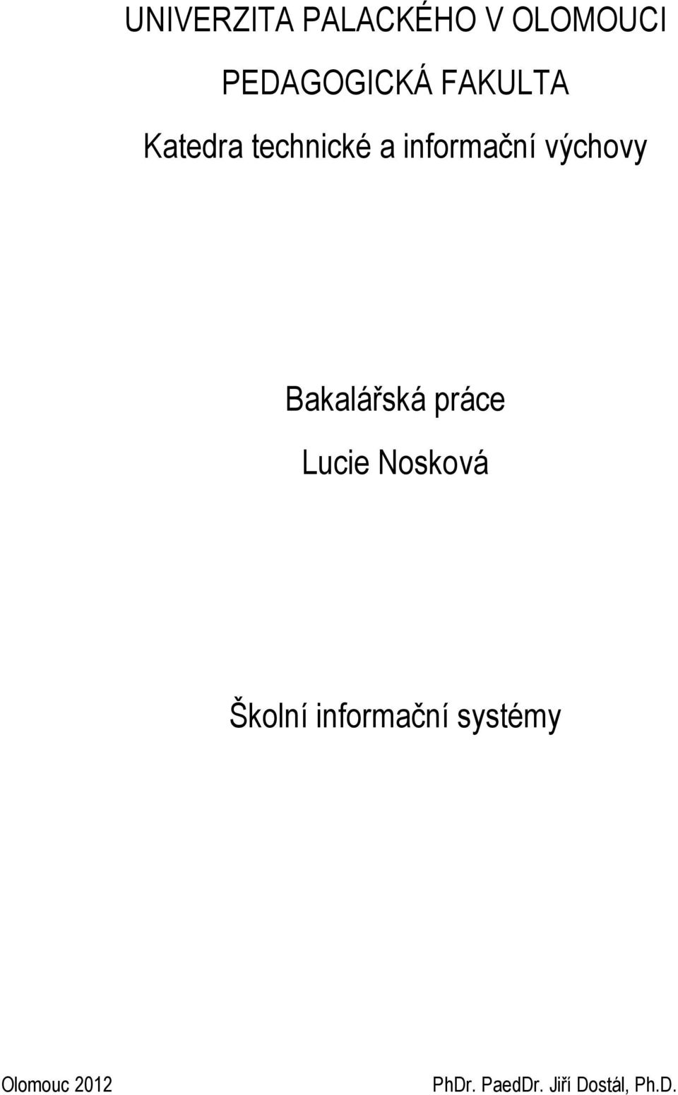 Bakalářská práce Lucie Nosková Školní informační