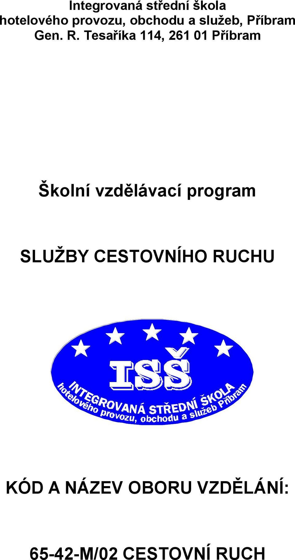 vzdělávací program SLUŽBY CESTOVNÍHO RUCHU