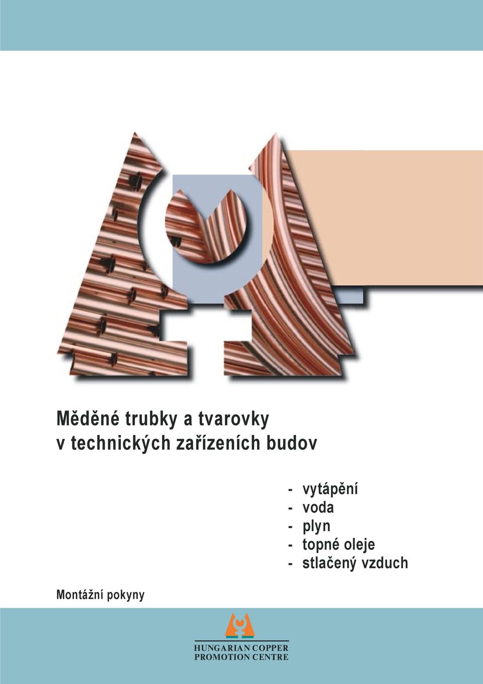 Montážní pokyny - vytápění -