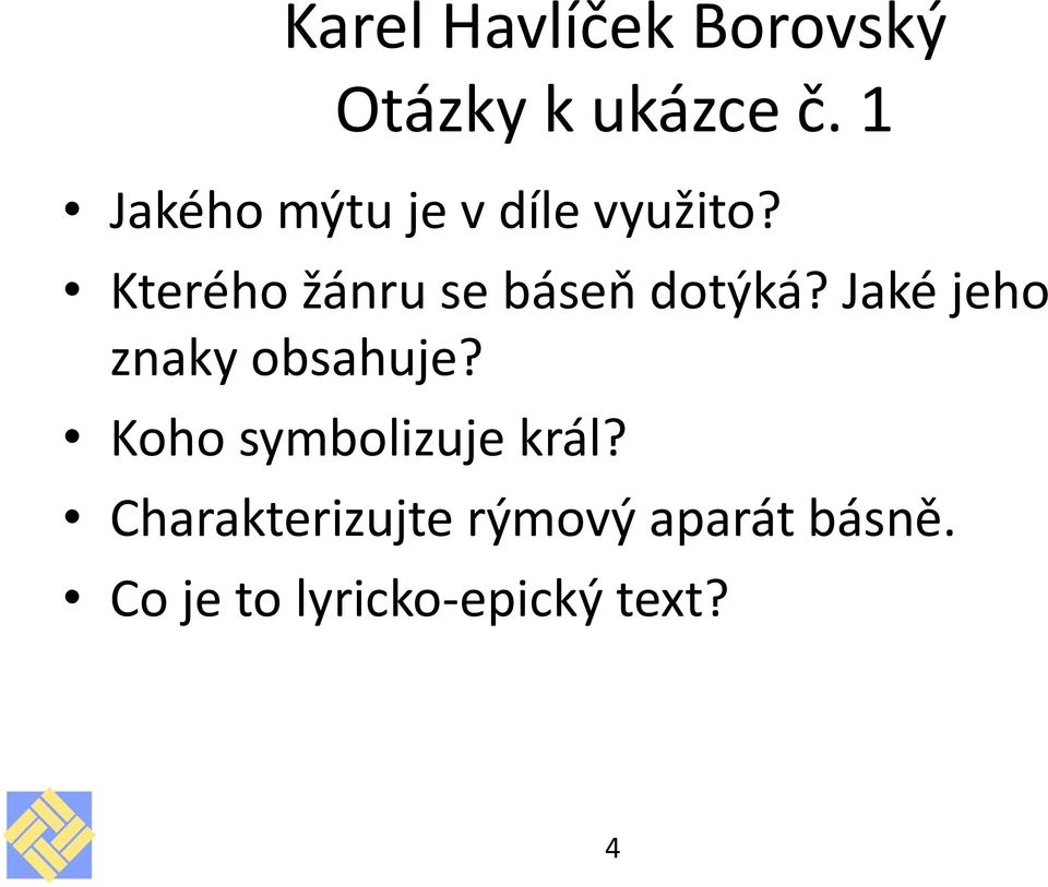 Kterého žánru se báseň dotýká? Jaké jeho znaky obsahuje?