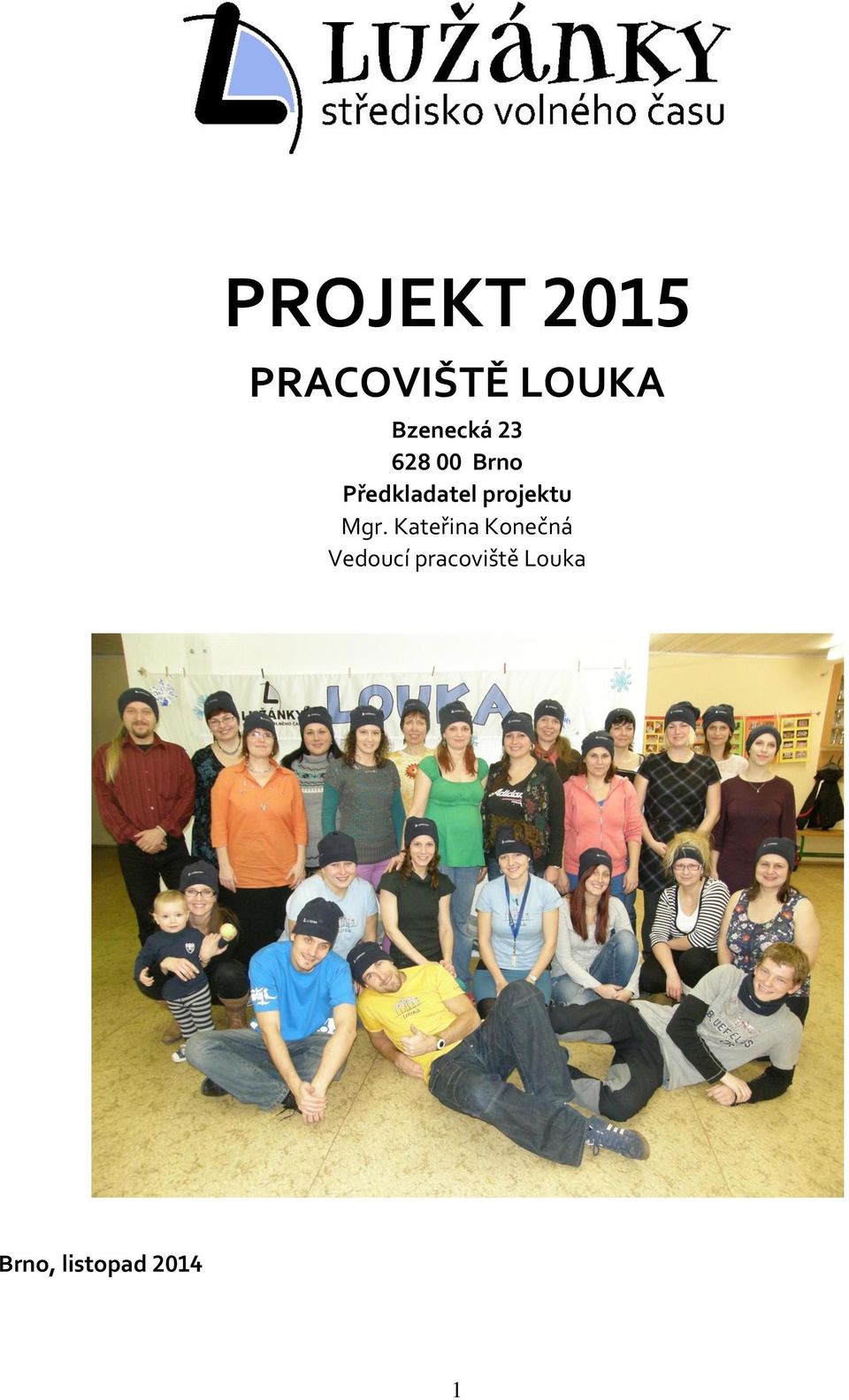 Předkladatel projektu Mgr.