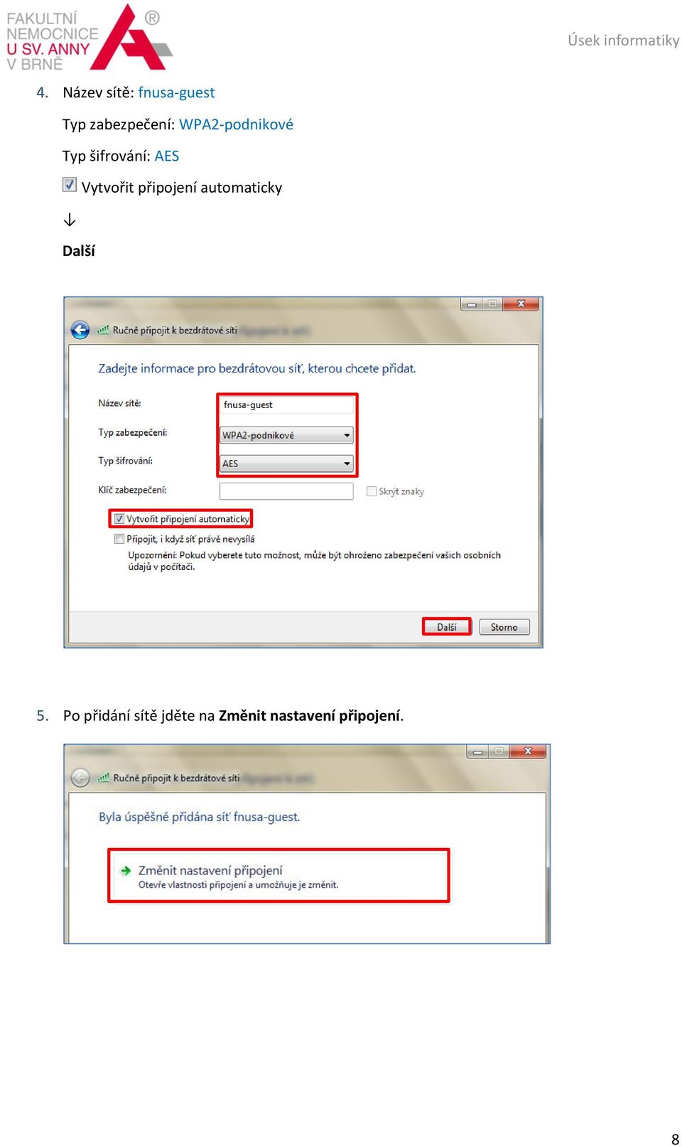 AES Vytvořit připojení automaticky Další 5.