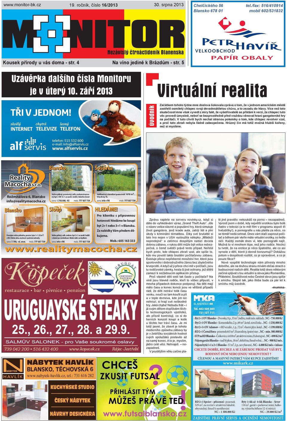 cz Šošůvka Velice pěkný, prostorný, celk. zrekonstruovaný byt v OV 3+1 se zaskl. lodžií, lokalita Sever cena: 1.750.000,- Kč mob.