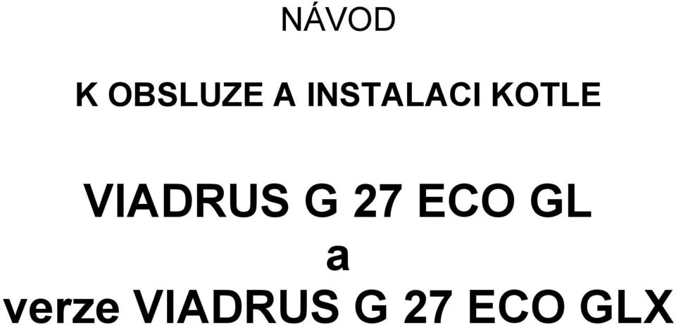 VIADRUS G 27 ECO GL