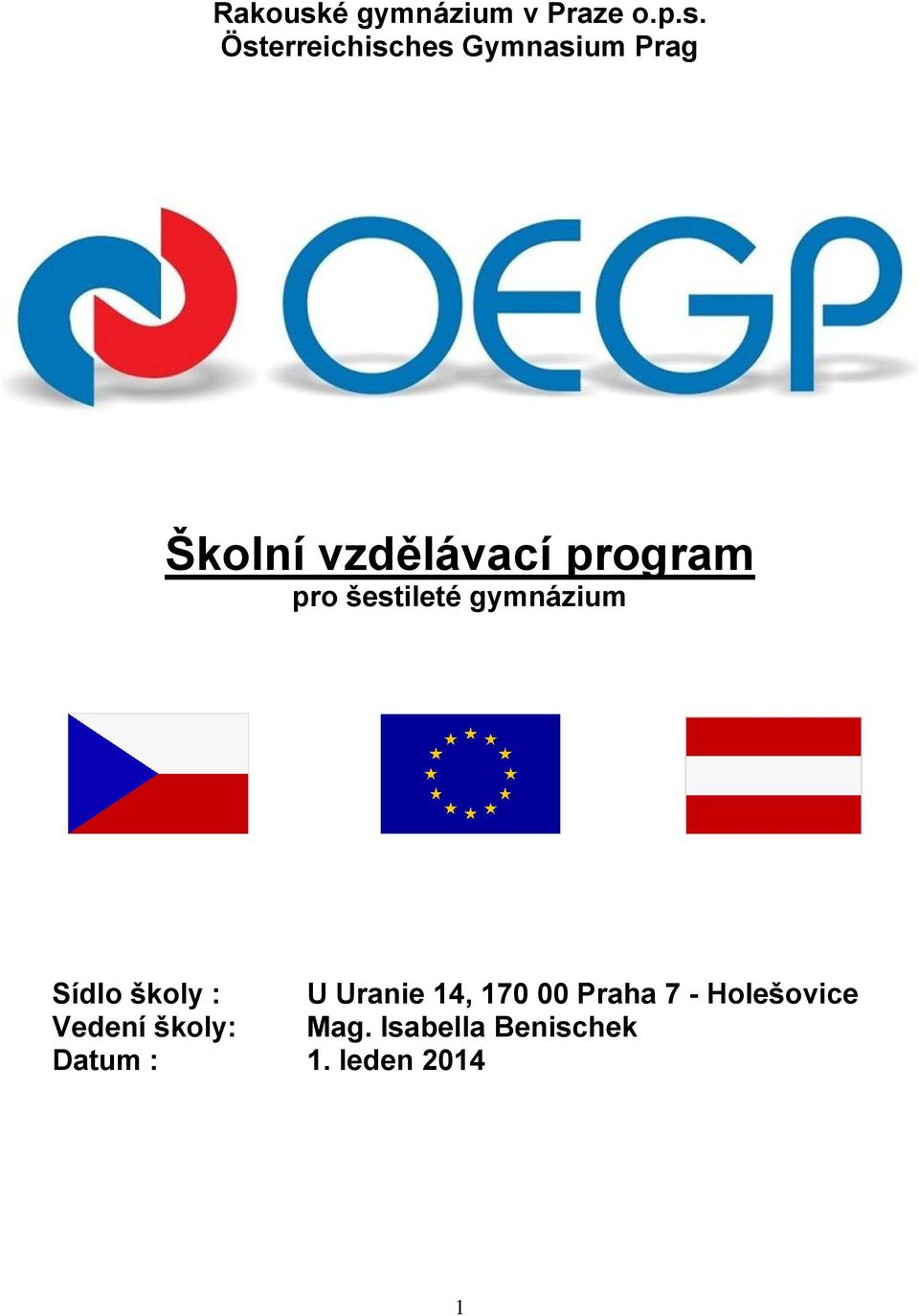 Österreichisches Gymnasium Prag Školní vzdělávací program