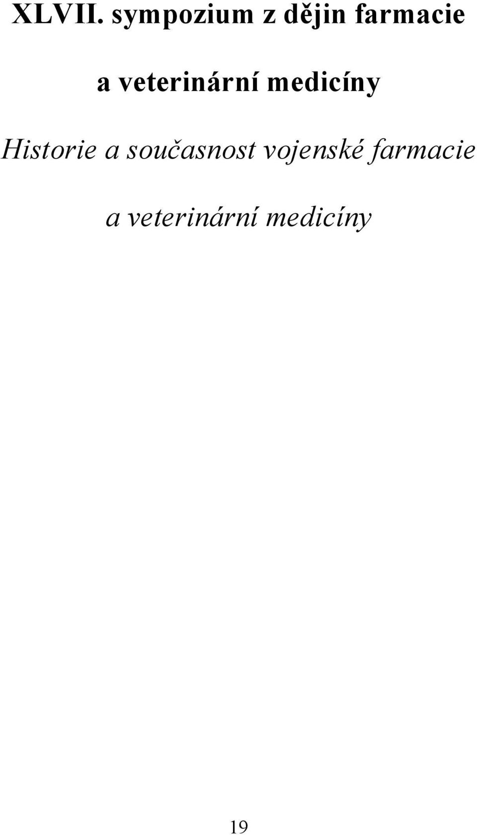 veterinární medicíny Historie