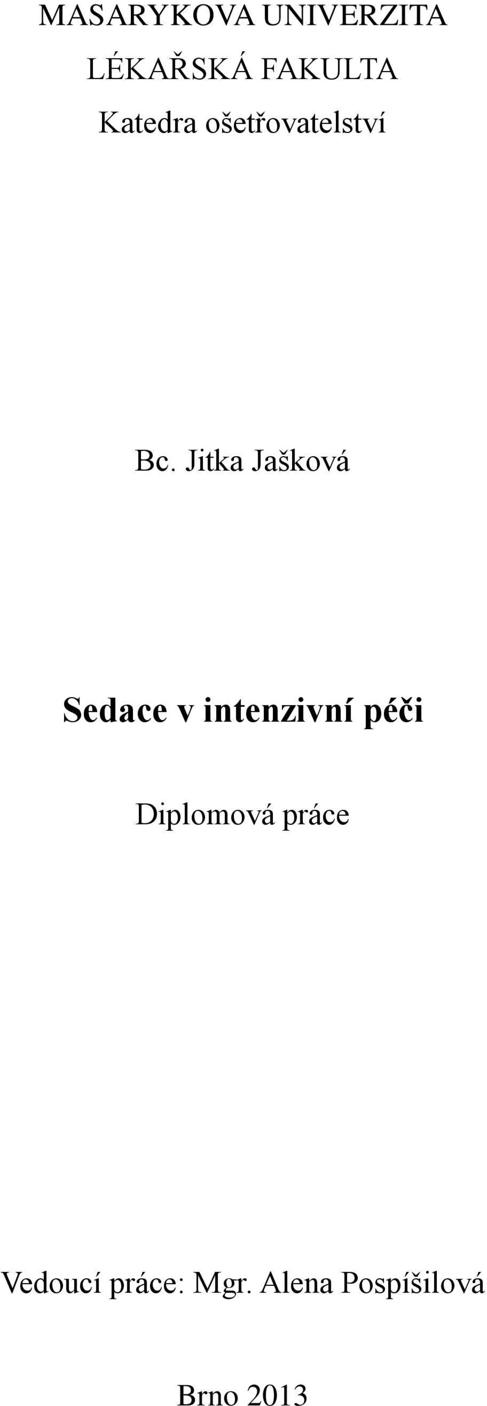 Jitka Jašková Sedace v intenzivní péči