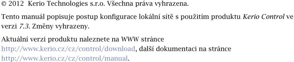 Control ve verzi 7.3. Změny vyhrazeny.