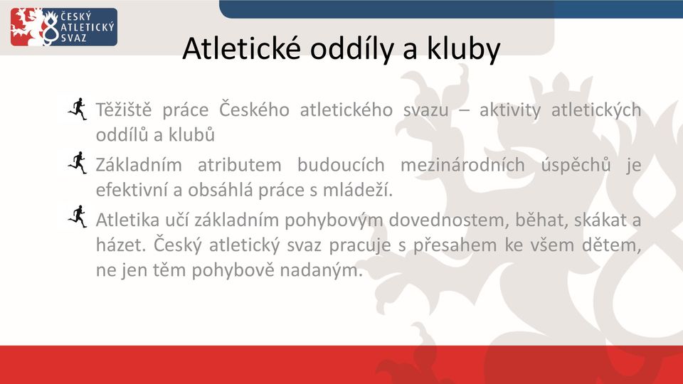 obsáhlá práce s mládeží.