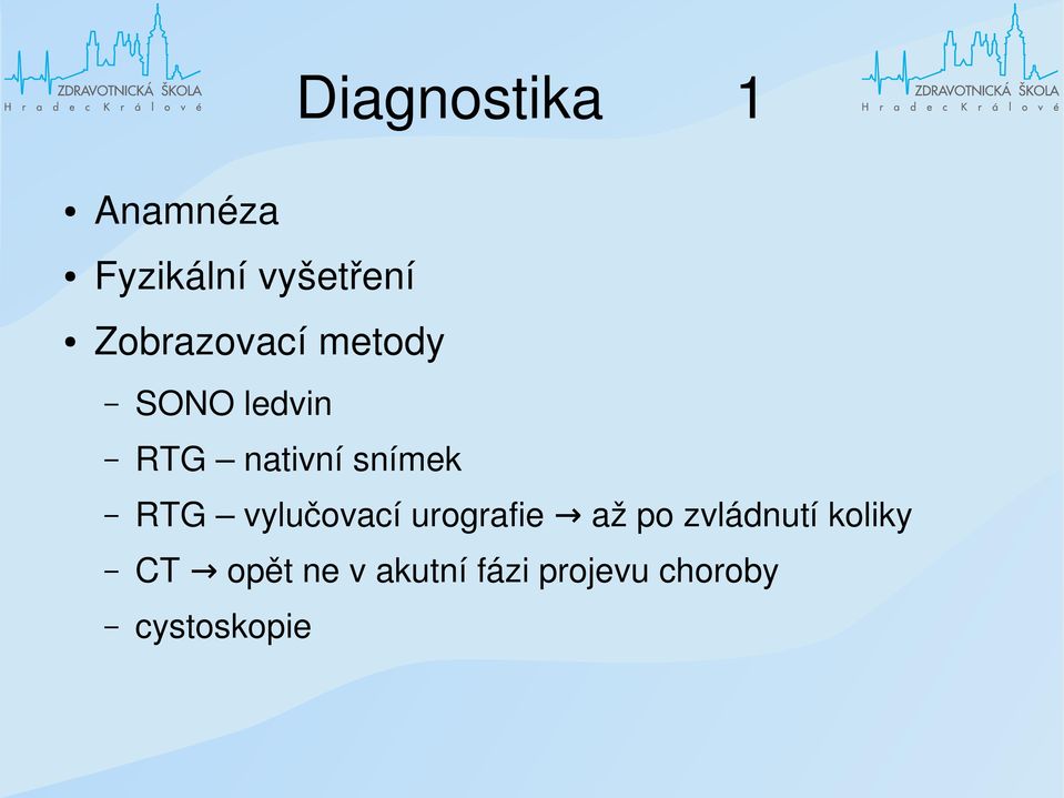 snímek RTG vylučovací urografie až po zvládnutí