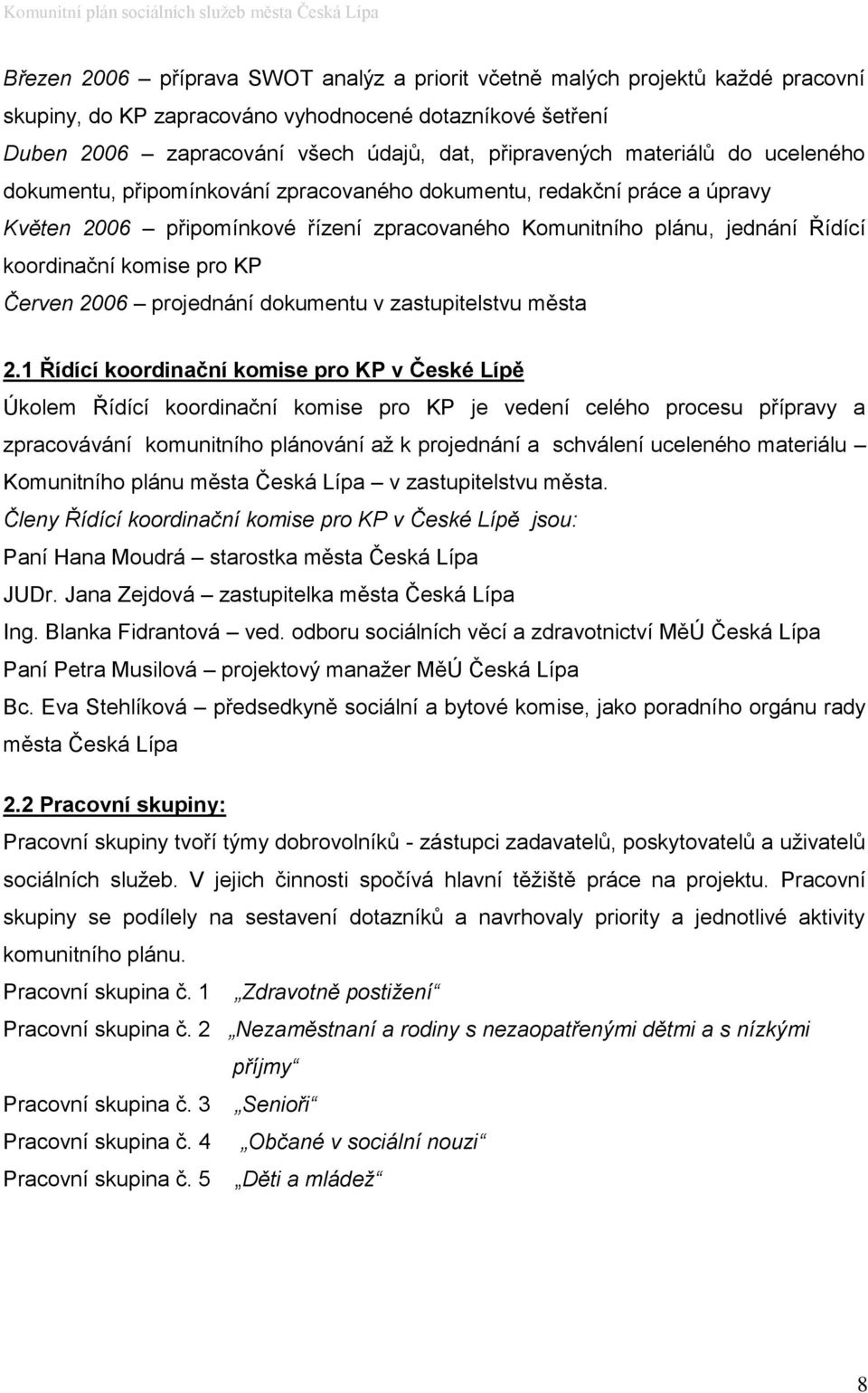 KP Červen 2006 projednání dokumentu v zastupitelstvu města 2.