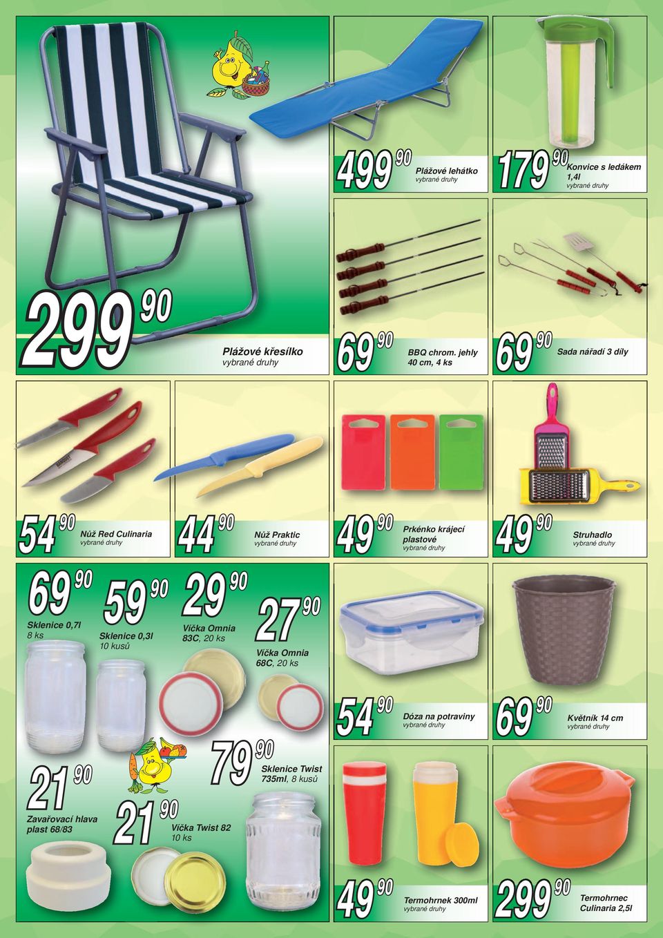 Opavský turistický salám Bivoj 100g 11 50 Šunkový zauzený salám Bivoj 100g Obsah masa: 96 % 12 90 Vysočina Bivoj 100g 14 50 Anglická