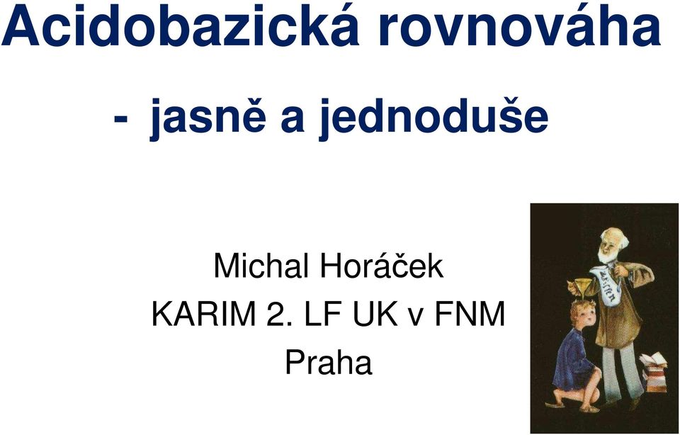 jednoduše Michal