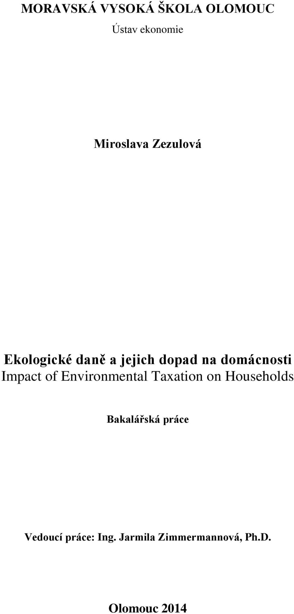Impact of Environmental Taxation on Households Bakalářská
