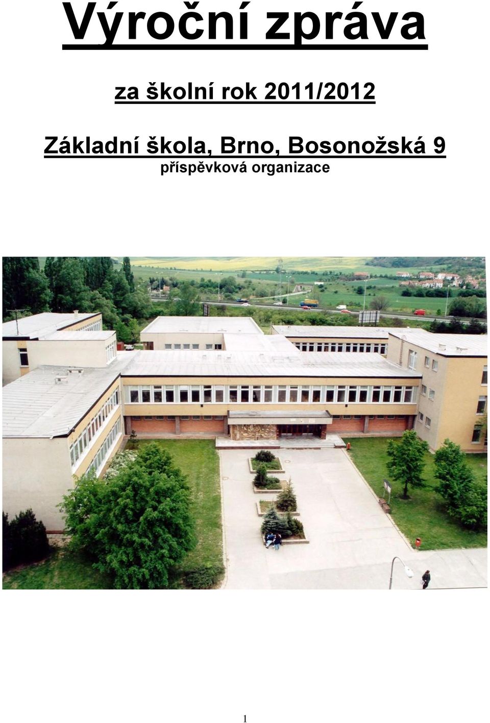 škola, Brno, Bosonožská