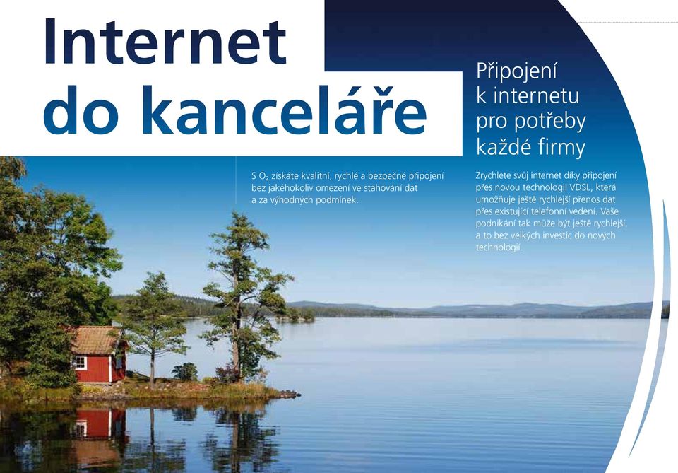 Zrychlete svůj internet díky připojení přes novou technologii VDSL, která umožňuje ještě rychlejší