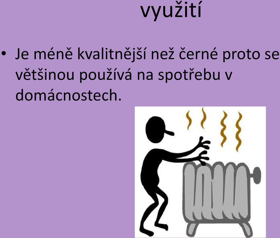 proto se většinou