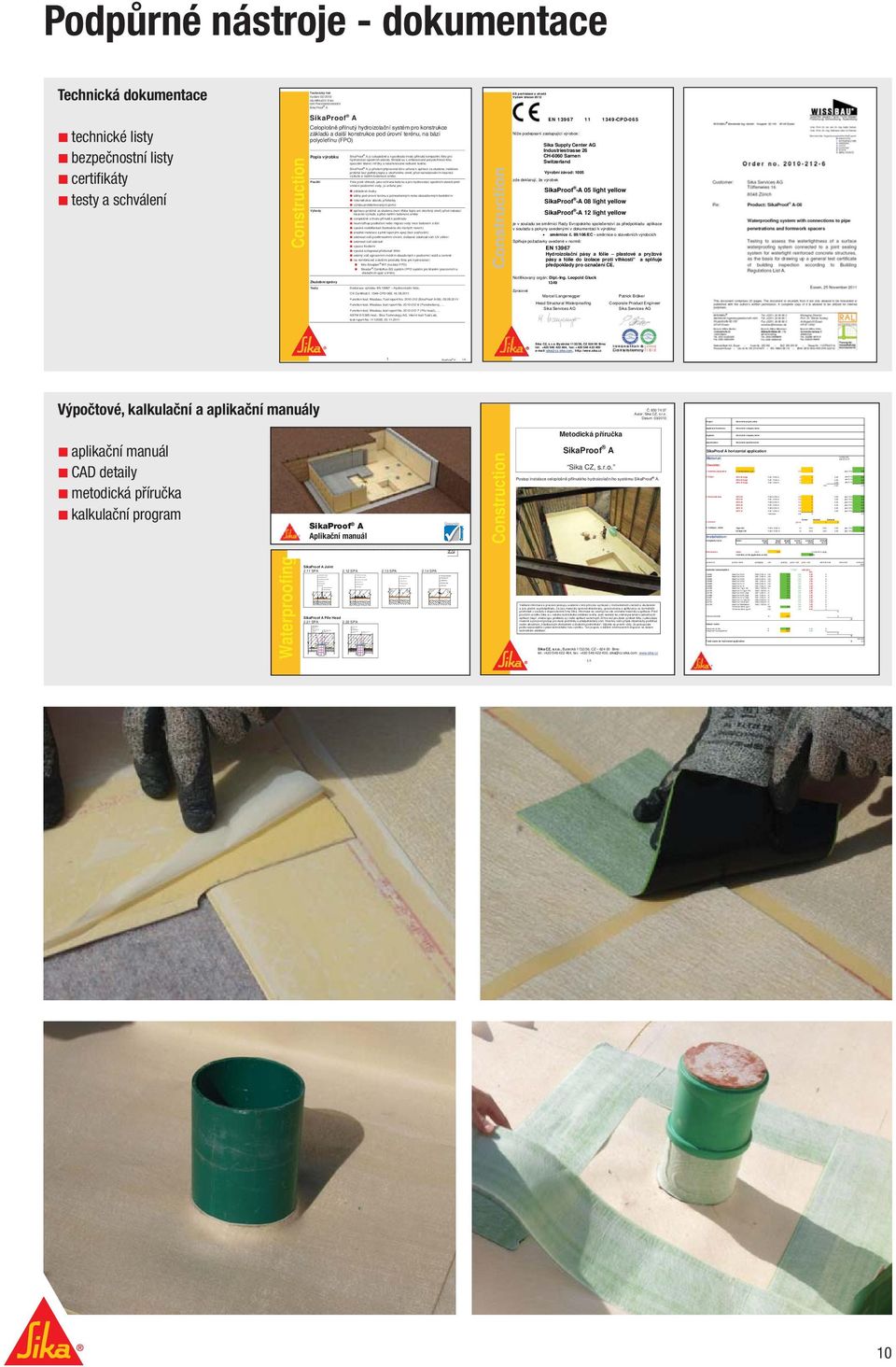 SikaProof A Sika Geotextile 500g/m2 Compacted Soil Layer Soil Layer min 10mm Structural Concrete Sika Waterbar AR SikaProof FixTape-50 SikaProof A Blinding Layer Soil Layer Sikadur-XX (Epoxy Grout)