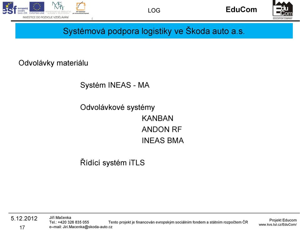 systémy KANBAN ANDON RF