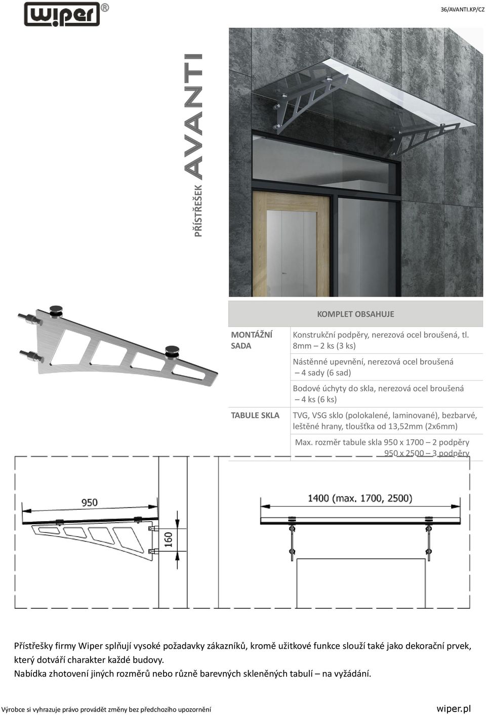 laminované), bezbarvé, leštěné hrany, tloušťka od 13,52mm (2x6mm) Max.