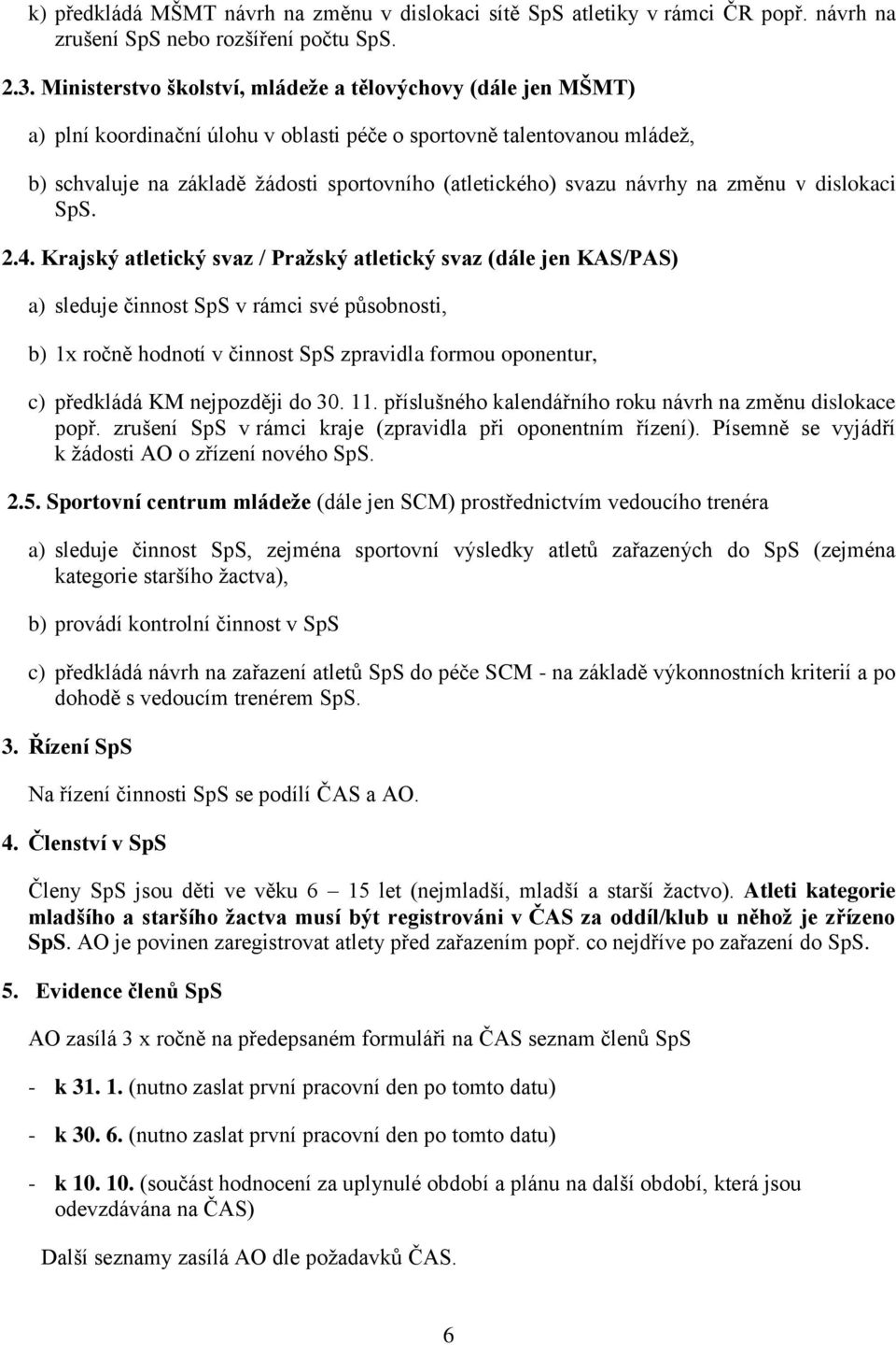 návrhy na změnu v dislokaci SpS. 2.4.