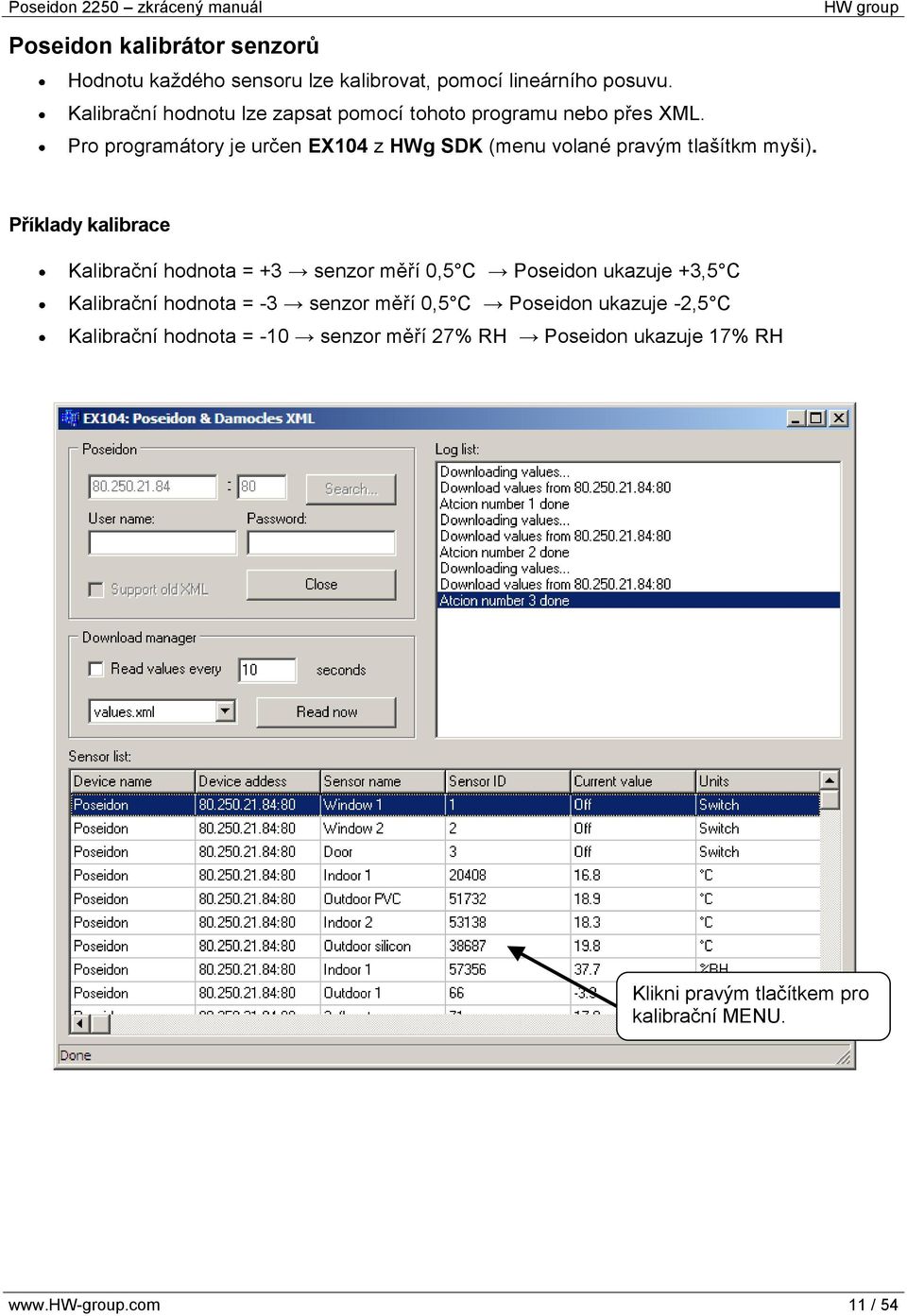 Pro programátory je určen EX104 z HWg SDK (menu volané pravým tlašítkm myši).