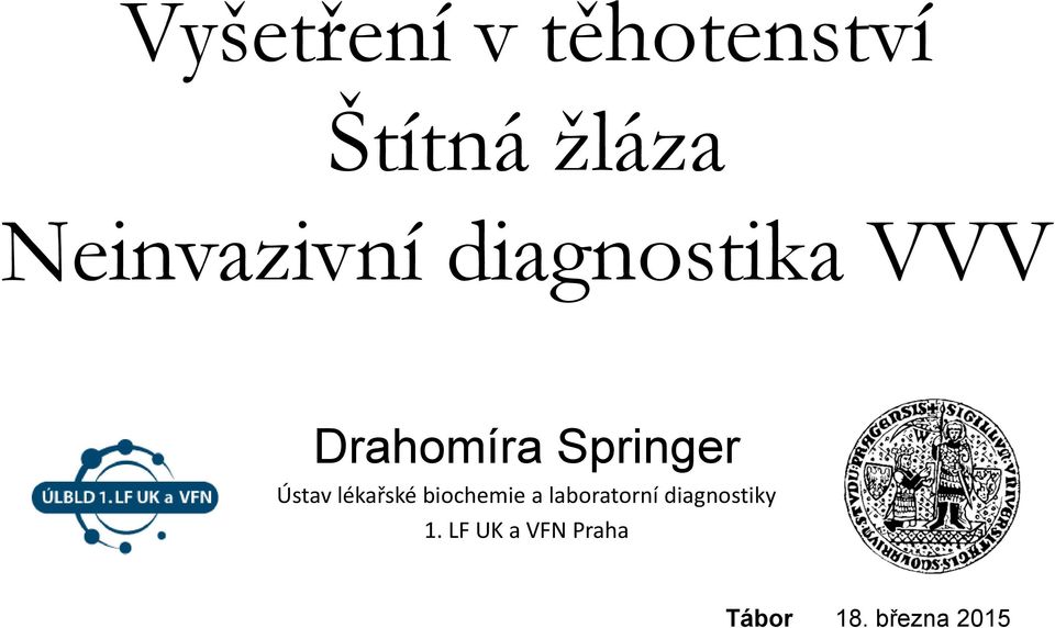 Springer Ústav lékařské biochemie a