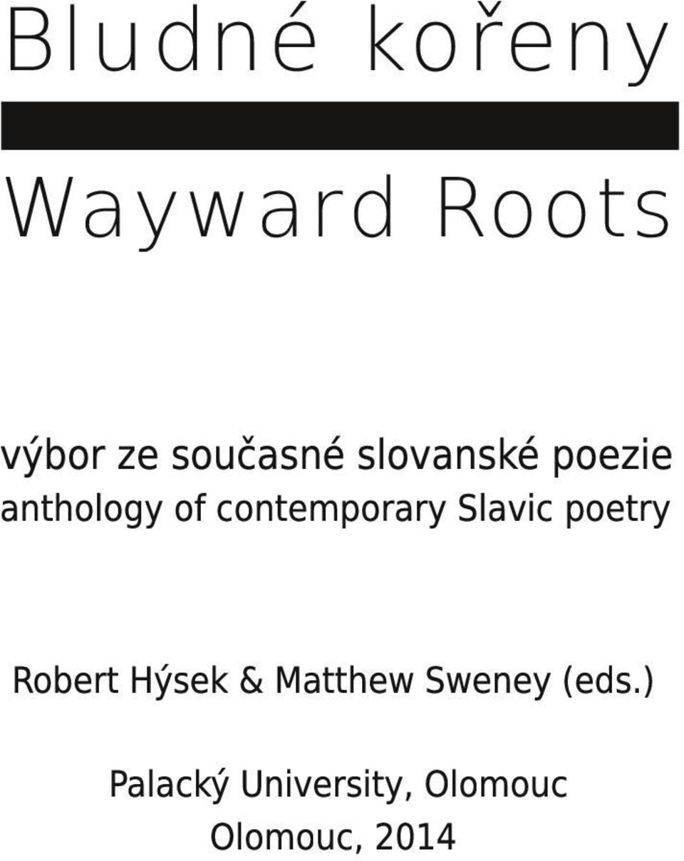 Slavic poetry Robert Hýsek & Matthew Sweney