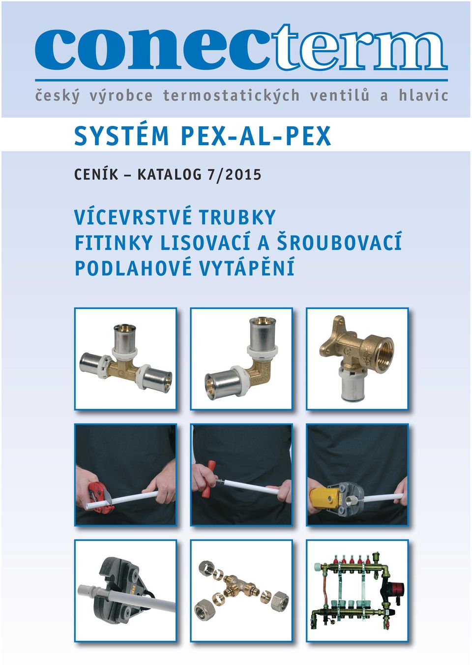 PEX-AL-PEX CENÍK KATALOG 7/2015 VÍCEVRS T VÉ