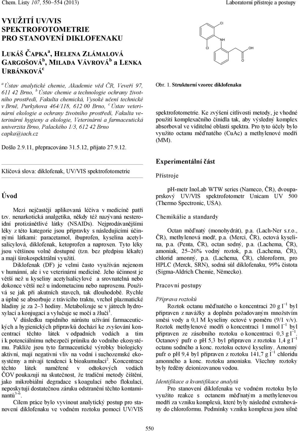 a ochrany životního prostředí, Fakulta veterinární hygieny a ekologie, Veterinární a farmaceutická univerzita Brno, Palackého /3, 62 