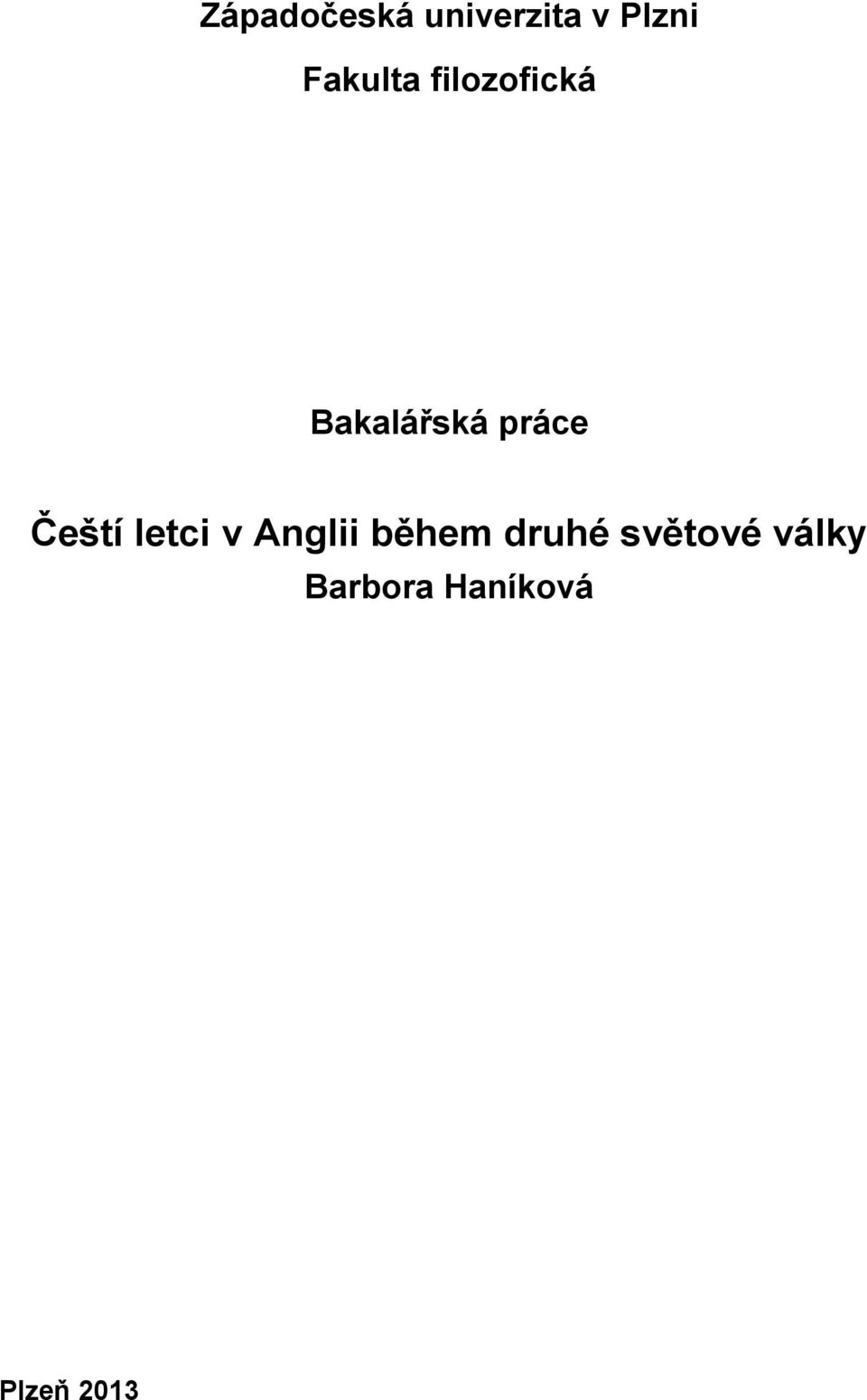 práce Čeští letci v Anglii během