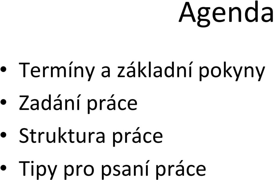 Zadání práce