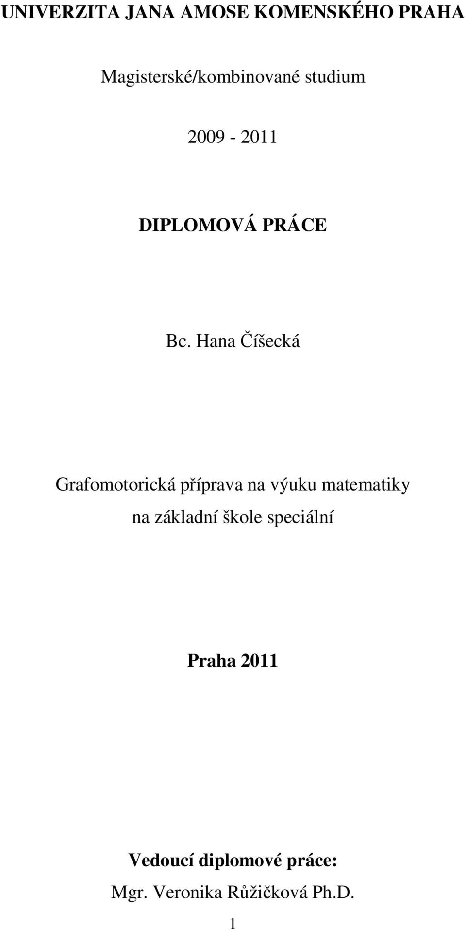 Hana Číšecká Grafomotorická příprava na výuku matematiky na