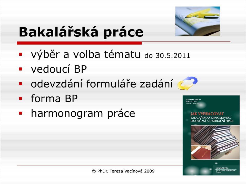 2011 vedoucí BP odevzdání formuláře