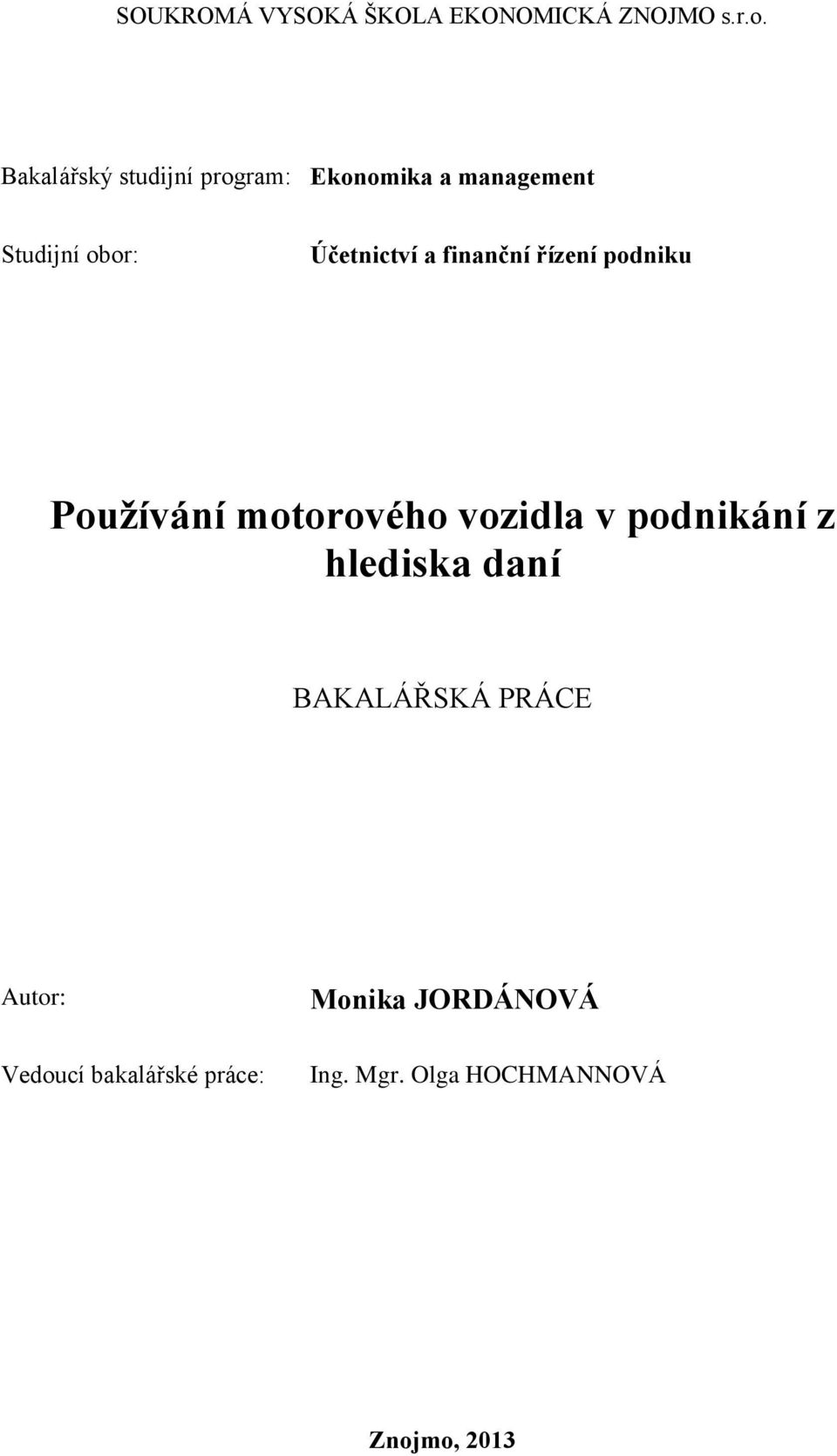 a finanční řízení podniku Používání motorového vozidla v podnikání z hlediska